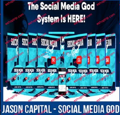 Jason Capital – Social Media God Social Media Magnet 2017