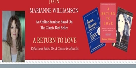 Marianne Williamson – A Course In Miracles