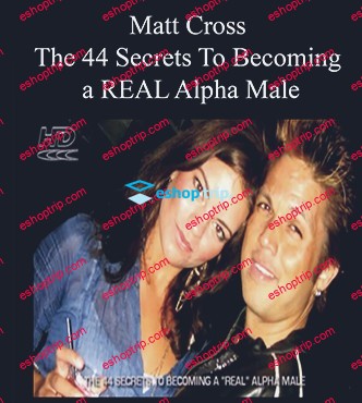 Matt Cross 44 Secrets to Alpha