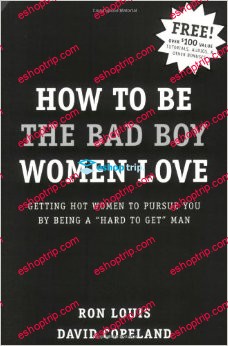 Ron Louis and David Copeland – How To Be the Bad Boy Women Love