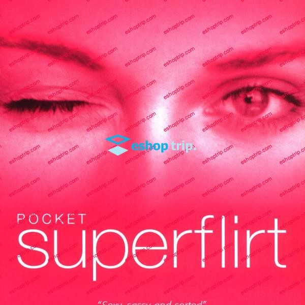 Tracey Cox – How to Be A Superflirt