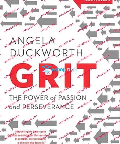 Angela Duckworth – Grit The Power of Passion and Perseverance