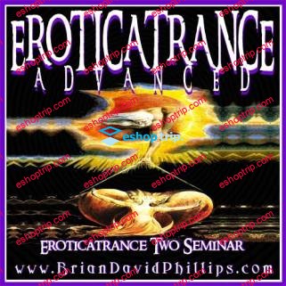 Brian David Phillips – ADVANCED EROTICATRANCE Erotic Hypnosis Training Program