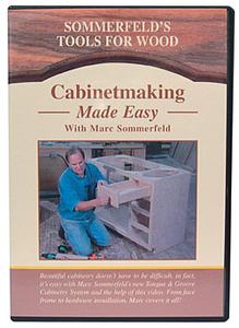 Cabinetmaking Made Easy with Marc Sommerfeld