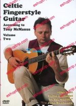 Celtic Fingerstyle Guitar According to Tony McManus Volume 1 2 a