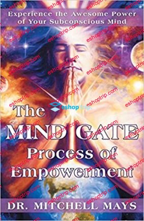 DR Mitchell May – The Mind Gate Empowerment Process