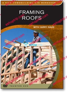 Framing Roofs with Larry Haun