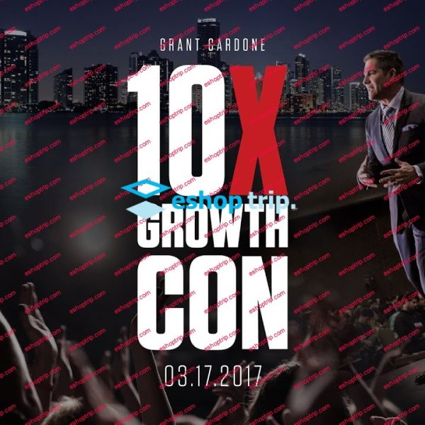 Grant Cardone 10X Growth Con 2017