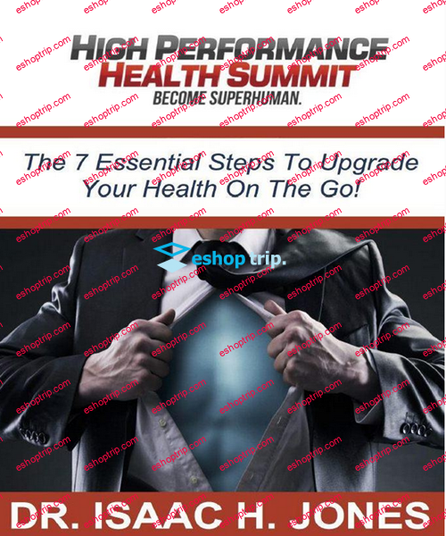 High Performance Health Summit – Become Superhuman