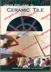 How To Guide to Ceramic Tile with Dean Johnson