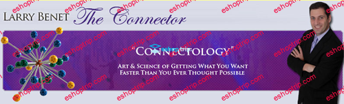 Larry Benet Connection Mastery Intensive