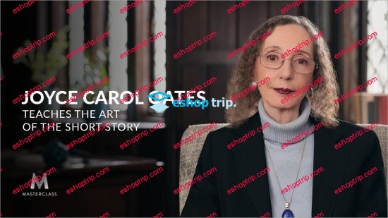 MasterClass Joyce Carol Oates Teaches the Art of the Short Story