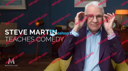 MasterClass Steve Martin Teaches Comedy