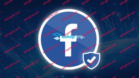 Masterclass – Certified Facebook Marketing 2019 Complete