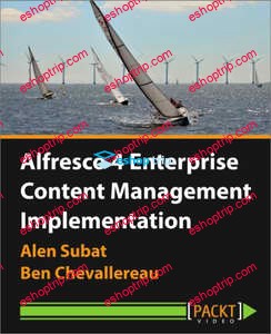 Packt Publishing – Alfresco 4 Enterprise Content Management Implementation