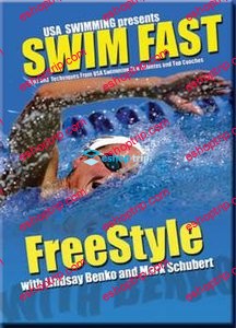 SWIM FAST – Freestyle with Lindsay Benko and Mark Schubert