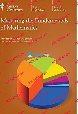 TTC Video Mastering the Fundamentals of Mathematics