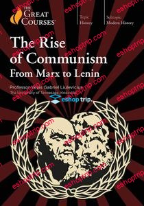 TTC Video The Rise of Communism – From Marx to Lenin