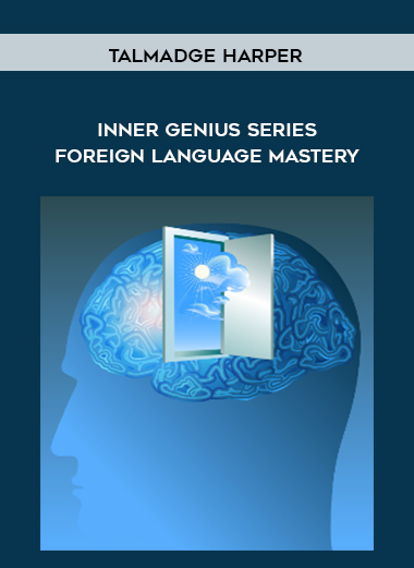 Talmadge Harper – Inner Genius Series Foreign Language Mastery