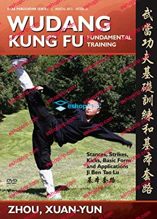 Wudang Kung Fu Fundamental Training Basic Sequence and Applications