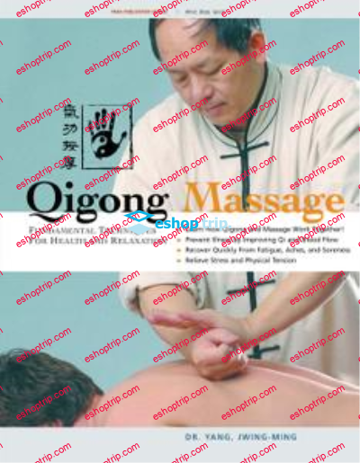 Yang Jwing Ming Qigong Massage Fundamental Techniques for Health and Relaxation