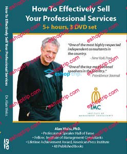 Alan Weiss How to Effectively Sell Your Professional Services