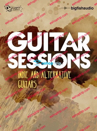 Big Fish Audio Guitar Sessions Indie and Alternative Guitars KONTAKT