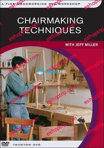 Chairmaking Techniques with Jeff Miller Fine Woodworking DVD Workshop