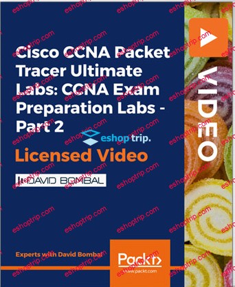 Cisco CCNA Packet Tracer Ultimate Labs CCNA Exam Preparation Labs Part 2