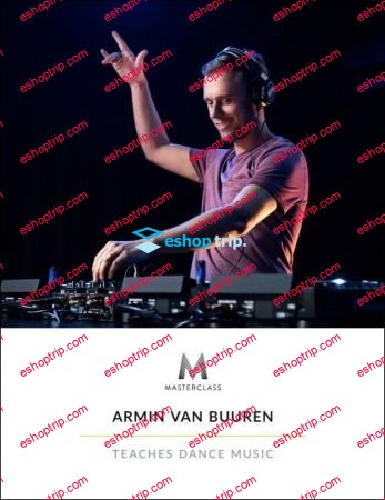 Masterclass Armin van Buuren Teaches Dance Music