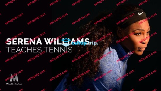 Masterclass Serena Williams Teaches Tennis