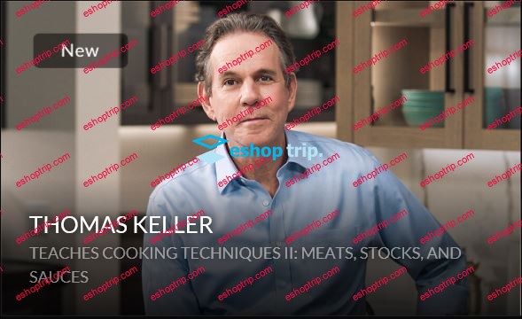 Masterclass Thomas Keller Teaches Cooking Techniques II Meats Stocks and Sauces