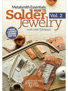 Metalsmith Essentials How to Solder Jewelry Volume 2