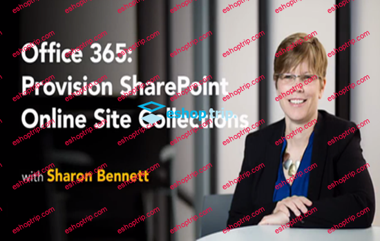 Office 365 Provision SharePoint Online Site Collections Updated 29 08 2018