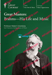 TTC Video Great Masters Brahms His Life and Music