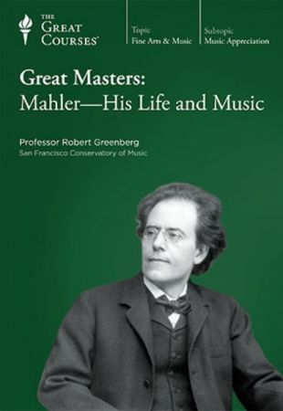 TTC Video Great Masters Mahler His Life and Music