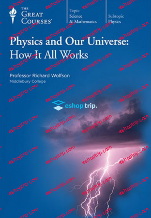 TTC Video Physics and Our Universe How It All Works