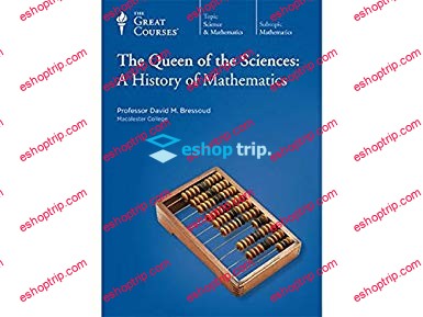 TTC Video Queen of the Sciences A History of Mathematics