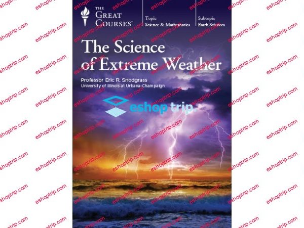 TTC Video The Science of Extreme Weather