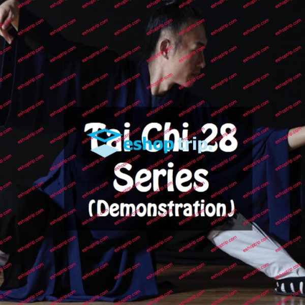 Tai Chi 28 Series Demonstration