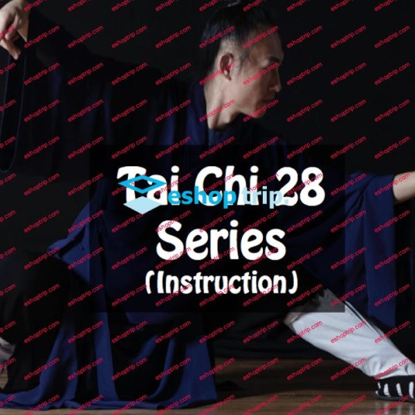 Tai Chi 28 Series Instruction