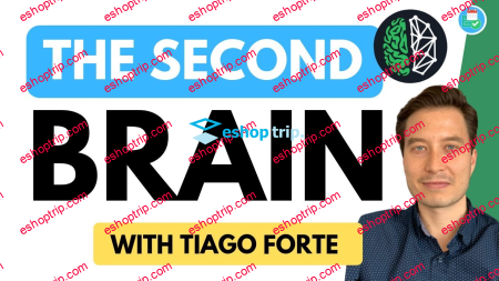 Tiago Forte Building A Second Brain Part 1