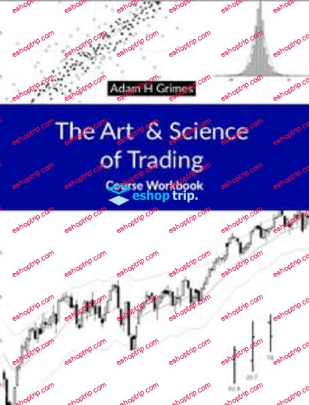 Adam Grimes The Art And Science Of Trading