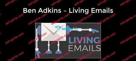 Ben Adkins Living Emails