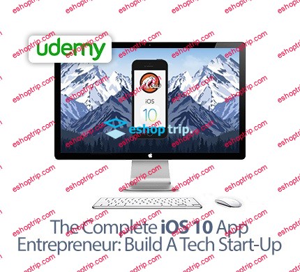 Brian Surface The Complete iOS 10 App Entrepreneur Build A Tech Start Up