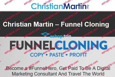 Christian Martin Funnel Cloning