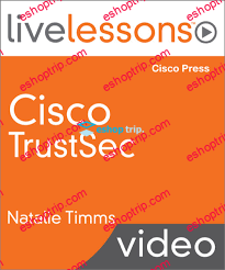 Cisco TrustSec LiveLessons