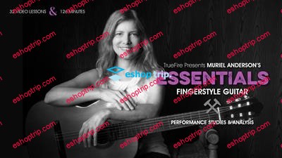 Essentials Fingerstyle Guitar with Muriel Andersons