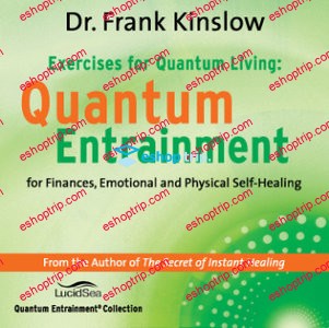 Exercises for Quantum Living Listen Learn Quantum Entrainment