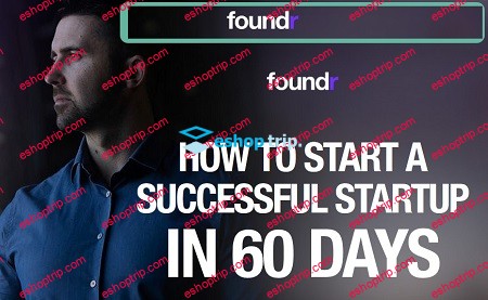 Foundr How To Start A Successful Startup In 60 Days